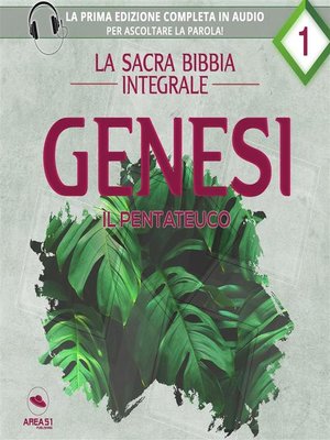 cover image of La sacra Bibbia integrale. Genesi &#8211; Il Pentateuco